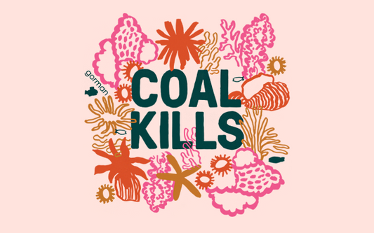 Coal Kills – GetUp!